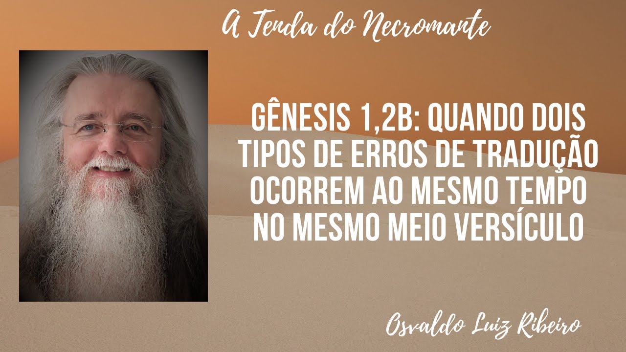 29. Gênesis 1,2b: quando dois tipos de erros de tradução❌ ocorrem ao mesmo tempo no mesmo versículo