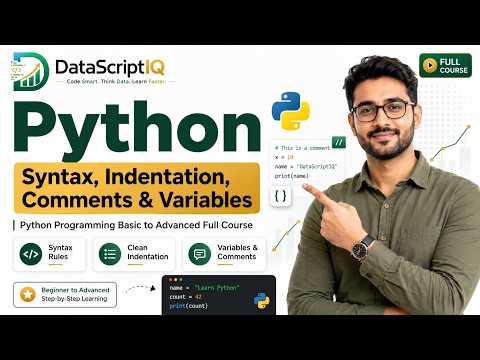 Python Syntax Indentation Comments Variables Basic To Advanced Full Course Datascriptiq