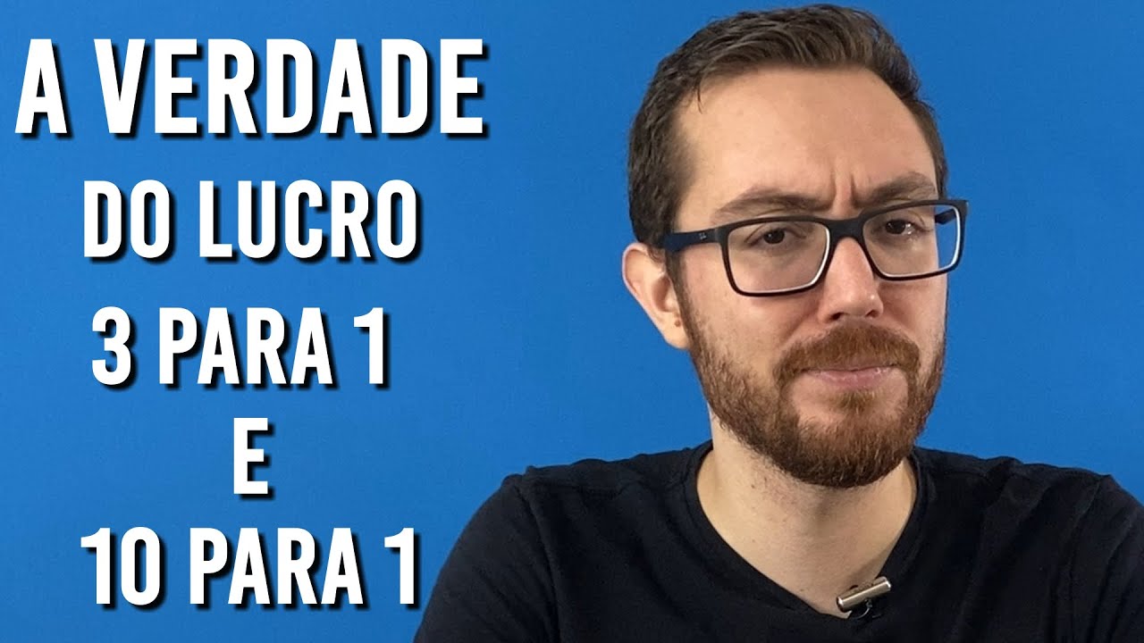 O QUE VOCÊ PRECISA SABER DA OPERAÇÃO LUCRO 3 PARA 1 E 10 PARA 1