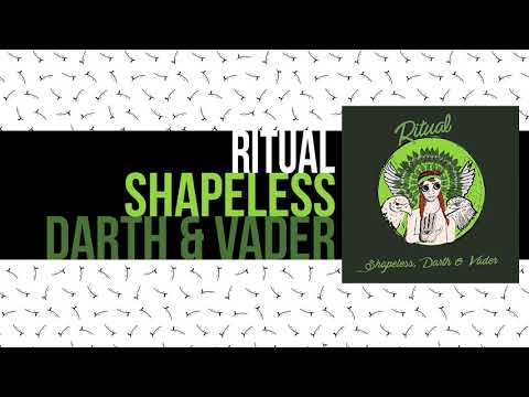 Shapeless, Darth & Vader - Ritual