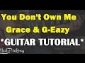 You Dont Own Me - Grace *GUITAR TUTORIAL ...