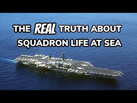 The Real Truth About Squadron Life at Sea