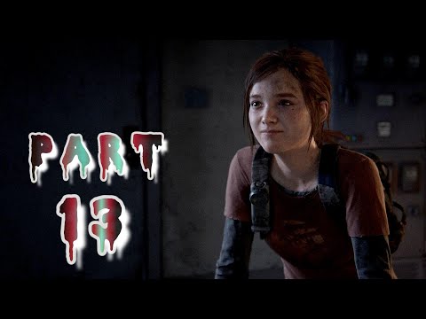 The last of us part 1 - PS5 walkthrough part 13