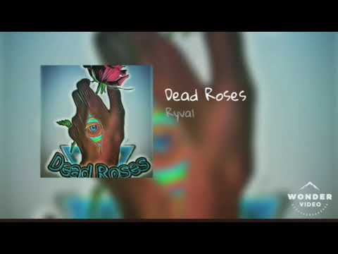 Ryval - Dead Roses (Official Audio)