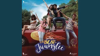 Beat Juunglee (From "Dil Juunglee")