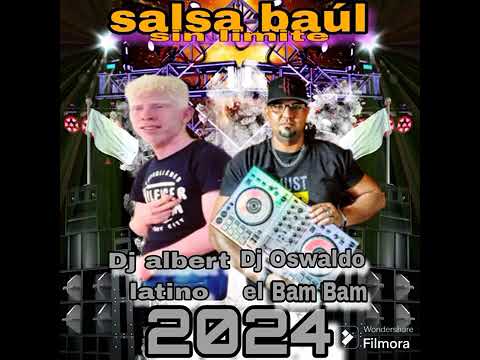 salsa baúl sin limites vol 1 DJ Albert latino DJ Oswaldo el BamBam de la salsa