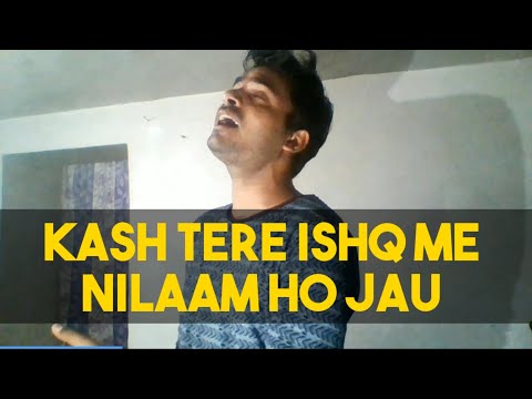 KASH TERE ISHQ ME | GULAM JUGNI ( COVER )  (SUFI SONG )|Kapil deva