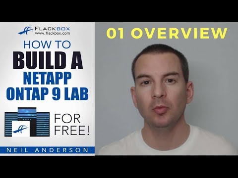 How to Build a NetApp ONTAP 9 Simulator Lab - 01 Overview (New version)