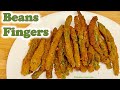 Crispy Beans Fingers | Beans Fry | Fried Green beans Recipe | Green bean fries recipe