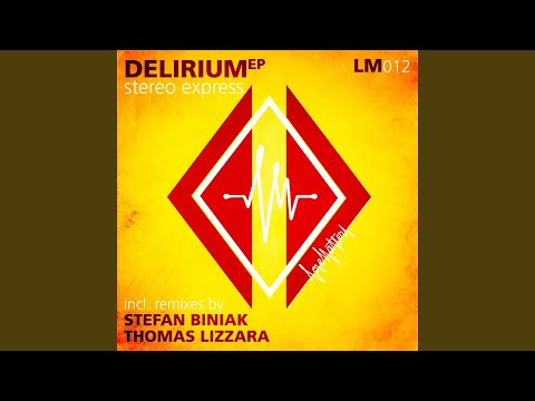 Delirium (Thomas Lizzara Remix)