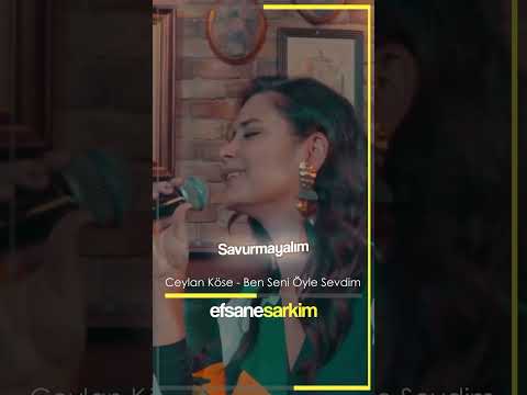 Ceylan Köse - Ben Seni Öyle Sevdim #Ceylanköse #efsaneşarkım