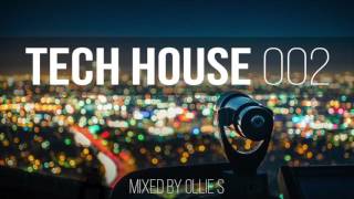 Tech House 2017 - Jamie Jones, Tchami, Maya Jane Coles, Butch, Mark Knight - Mixed by Ollie S.