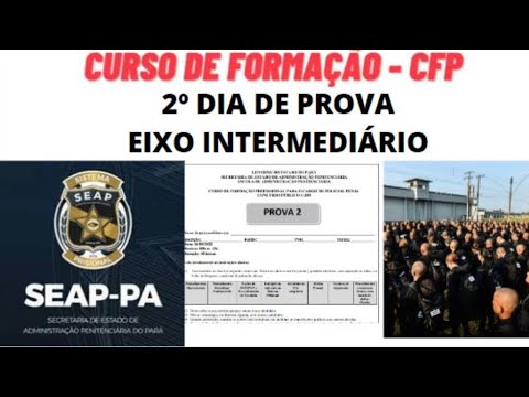 SEAP-PA: 2º DIA DE PROVA DO CFP DA SEAP-PA - EIXO INTERMEDIÁRIO! SUCESSO PRA TODOS E TODAS!!