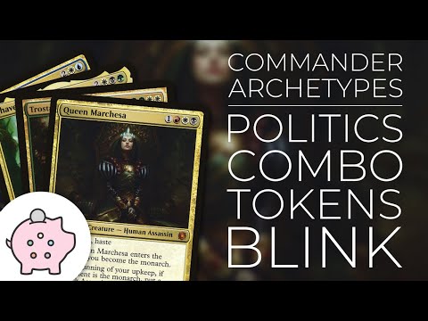 Commander Deck Archetypes | Politics | Combo | Tokens | Blink | EDH | Magic the Gathering