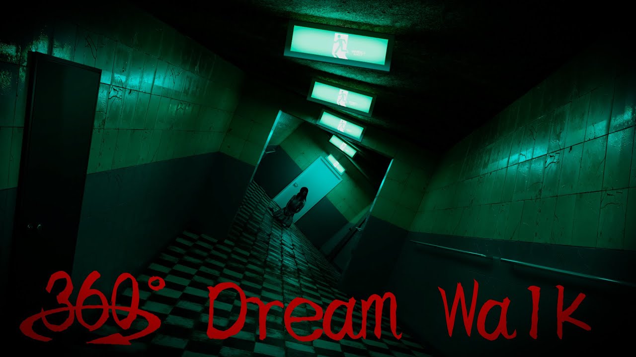 【360°VRホラー】ドリームウォーク　Dream walk
