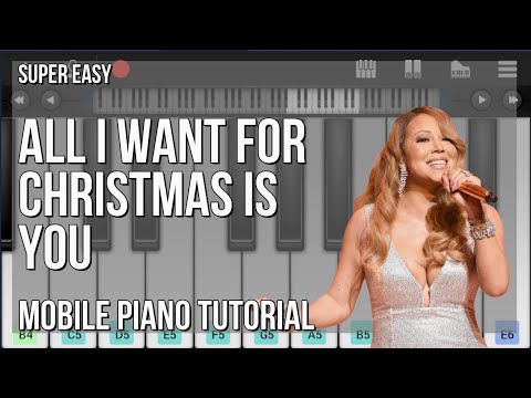 SUPER EASY: How to play All I Want For Christmas Is You  by Mariah Carey on Mobile Piano (Tutorial)