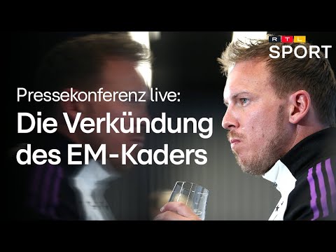 🔴LIVE: Die PK zu Deutschlands EM-Kader mit Julian Nagelsmann | RTL Sport