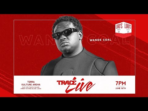 LORD'S GIN TRACE LIVE WITH WANDE COAL