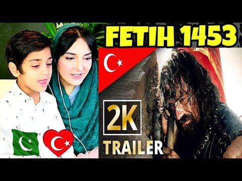 Pakistani Boy reacts to Fetih 1453 Turkish Film Trailer | CONQUEST 1453 (Battle of the Empires)