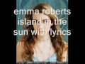 emma roberts island in the sun with lyrics 