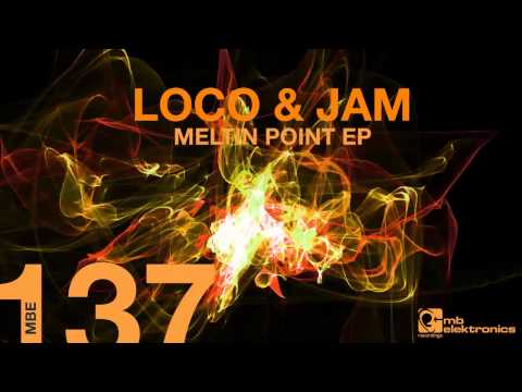 Loco & Jam - Hit The Switch [MB Elektronics]