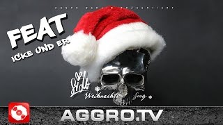 SIDO FEAT. ICKE &amp; ER - WEIHNACHTSSONG (OFFICIAL HD VERSION AGGROTV)