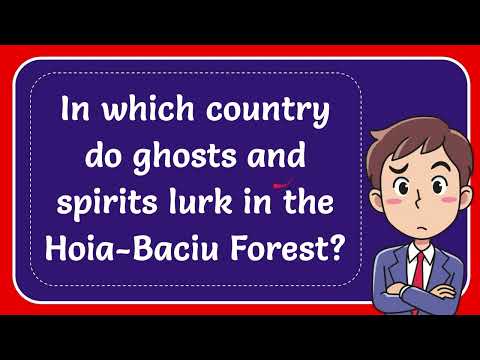 In which country do ghosts and spirits lurk in the Hoia-Baciu Forest?