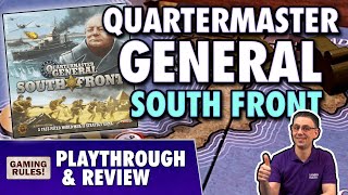 Quartermaster General: South Front - Playthrough & Review