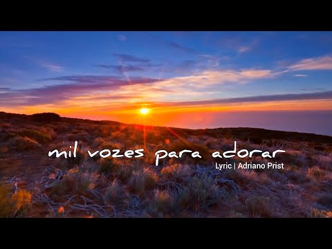 Mil Vozes Para Adorar - Adriano Prist