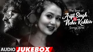 The Best Of Arijit Singh & Neha Kakkar Songs 2016 | Audio Jukebox | T-Series