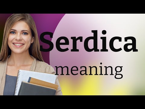 Serdica • meaning of SERDICA