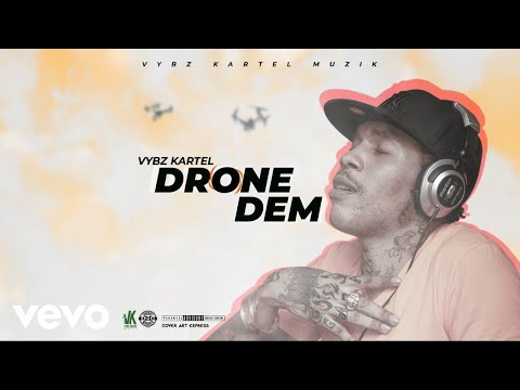 Vybz Kartel – Drone Dem (Official Audio)