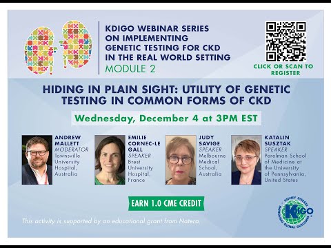 Module 2 Hiding in Plain Sight: The Utility of Genetic Testing in Common Forms of CKD