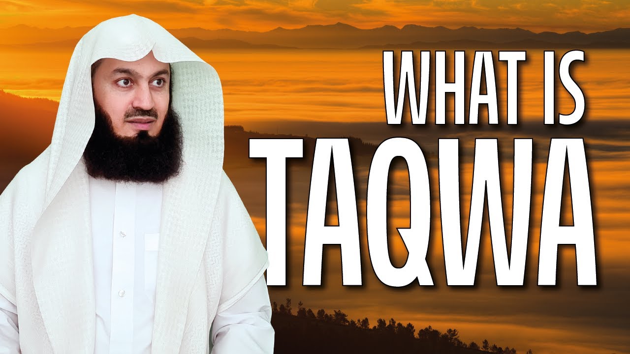 What is Taqwa - Mufti Menk