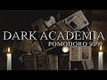 Dark Academia Study Pomodoro 50/10 ◈ Aesthetic Ambience 'Focus & Relax