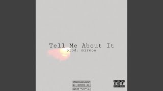 Tell Me About It Music Video