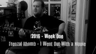 Frenzal Rhomb - I Went Out With A Hippie (acoustic cover)