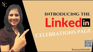 Introducing the LinkedIn Celebrations Page