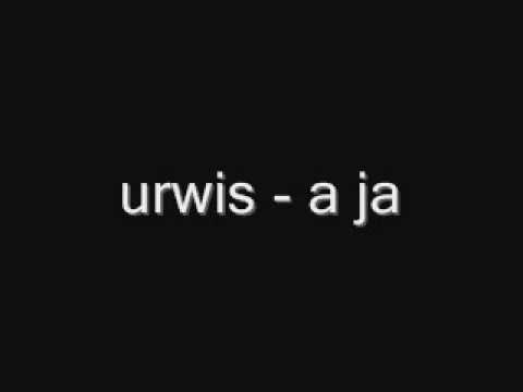 urwis - a ja