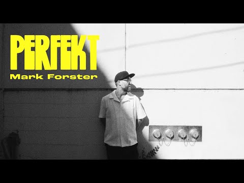 Mark Forster - Perfekt (Official Video)