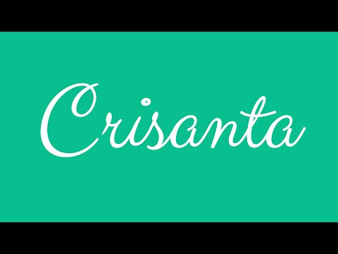 Learn how to Sign the Name Crisanta Stylishly in Cursive Writing