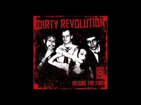 Dirty Revolution - Where are the Police
