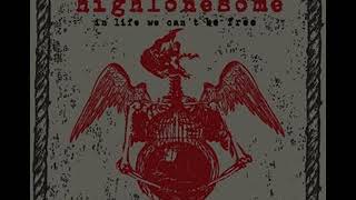 Highlonesome - Alone and Forsaken