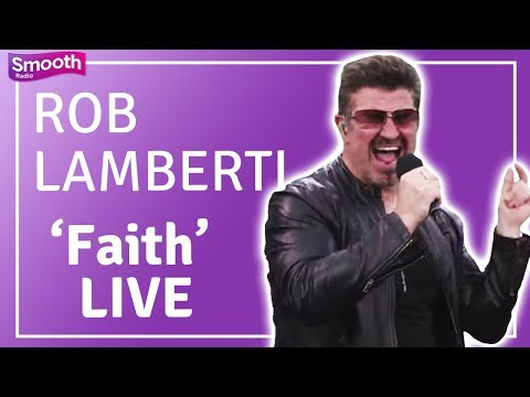 George Michael tribute Rob Lamberti – ‘Faith’ LIVE | Smooth Radio