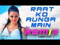 Raat Ko Aunga Main - Dj l Dance Remix l Pikss U l Old Is Gold Dj l Tik Tok 2023 l @PikssU