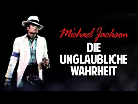 Michael Jackson: Die unglaubliche Wahrheit über den größten Popstar der Welt