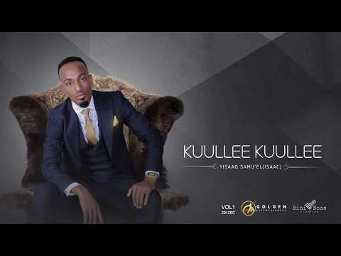 Yisaaq Samu'el(ISAAC) - KUULLEE KUULLEE - New Ethiopian Oromo Music 2019 [Official Audio]
