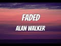 Alan Walker - Faded (Lyrics)