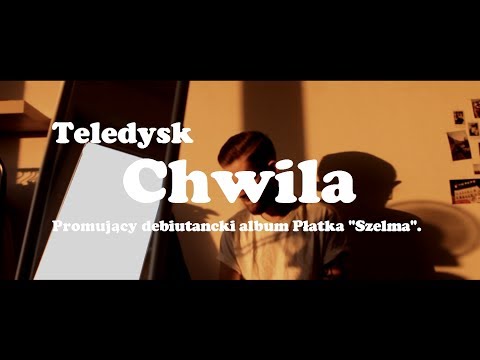 Płatek — Chwila (oficjalny teledysk) — Szelma