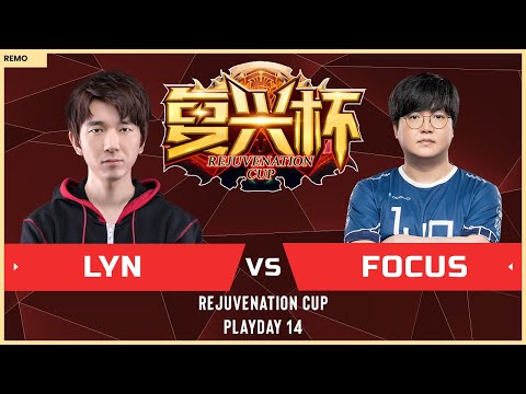 WC3 - Rejuvenation Cup: [ORC] Lyn vs. FoCuS [ORC] (Playday 14)